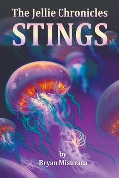 portada The Jellie Chronicles: Stings (in English)