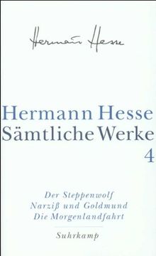 portada Der Steppenwolf. Narziß und Goldmund. Die Morgenlandfahrt: Bd. 4 (en Alemán)