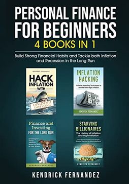 portada Personal Finance for Beginners 4 Books in 1: Build Strong Financial Habits and Tackle Both Inflation and Recession in the Long run (in English)