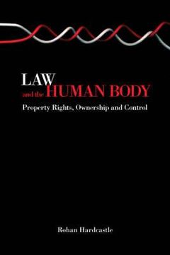 portada law and the human body: property rights, ownership and control (in English)