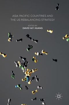portada Asia Pacific Countries and the Us Rebalancing Strategy
