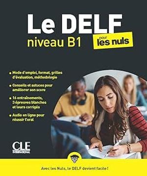 Le Delf Pour les Nuls. Niveau b1. Livre + Audio Telechargeable en Ligne