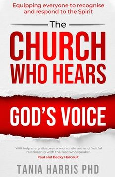 portada The Church who Hears God'S Voice: Equipping Everyone to Recognise and Respond to the Spirit (en Inglés)
