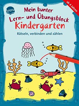 portada Mein Bunter Lern- und Übungsblock Kindergarten. Rätseln, Verbinden und Zählen Farbiger Rätselblock für Kinder ab 4 Jahren