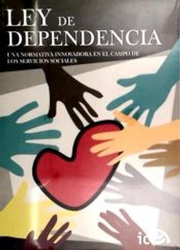 portada Ley de Dependencia: Una Normativa Innovadora en el Campo de los Servicios Sociales (in Spanish)