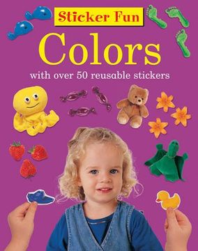 portada Sticker Fun: Colours: With Over 50 Reusable Stickers (en Inglés)