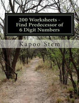 portada 200 Worksheets - Find Predecessor of 6 Digit Numbers: Math Practice Workbook (in English)