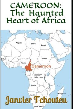 portada Cameroon: The Haunted Heart of Africa (en Inglés)