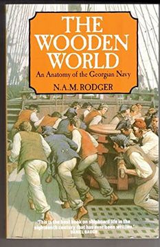 portada The Wooden World: Anatomy of the Georgian Navy (en Inglés)