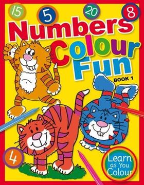 portada Numbers Colour Fun: Book 1 (Learn as you Colour) (en Inglés)