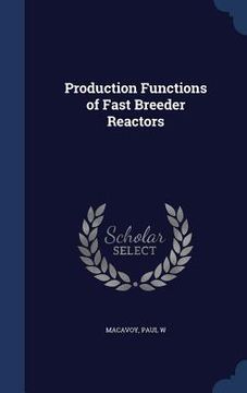 portada Production Functions of Fast Breeder Reactors