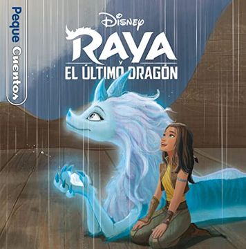 portada Raya y el Último Dragón. Pequecuentos (in Spanish)
