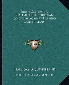 portada birth control a statement of christian doctrine against the neo malthusians (in English)