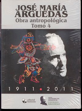 OBRA ANTROPOLÓGICA DE JOSE MARIA ARGUEDAS 4