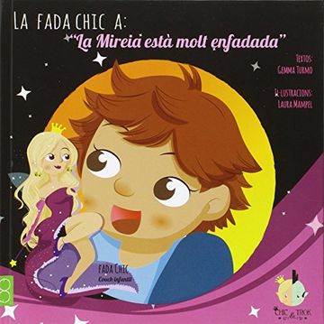 La Mireia Esta Molt Enfadada (CHIC Y TROK)