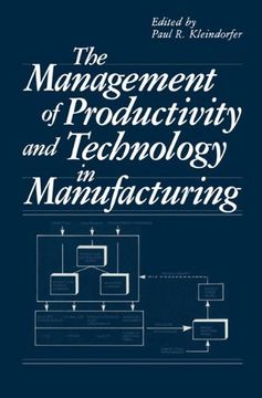 portada The Management of Productivity and Technology in Manufacturing 