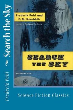 portada Search the Sky: Science Fiction Classics