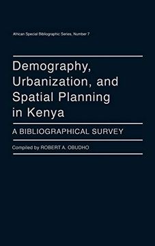 portada Demography, Urbanization, and Spatial Planning in Kenya: A Bibliographical Survey (African Special Bibliographic Series) (en Inglés)