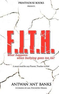 portada f.i.t.h; what happens; when bullying goes too far! (en Inglés)