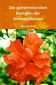 portada Die geheimnisvollen Energien der Zimmerpflanzen (in German)