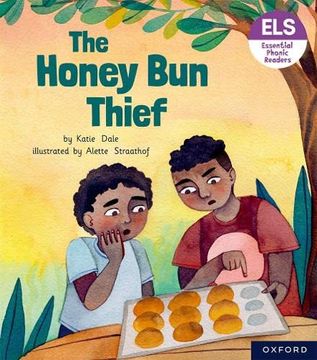 portada Essential Letters and Sounds: Essential Phonic Readers: Oxford Reading Level 6: The Honey bun Thief (Essential Letters and Sounds: Essential Phonic Readers) (en Inglés)
