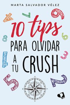 portada 10 Tips Para Olvidar a tu Crush