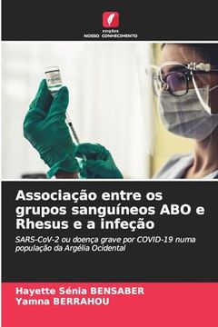 portada Associação Entre os Grupos Sanguíneos abo e Rhesus e a Infeção (en Portugués)
