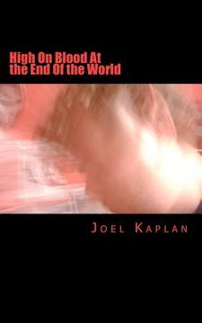 portada high on blood at the end of the world (en Inglés)
