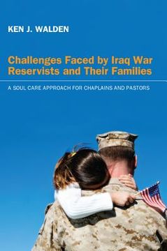 portada challenges faced by iraq war reservists and their families: a soul care approach for chaplains and pastors (in English)