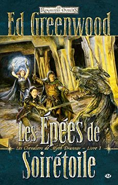 Les Chevaliers de Myth Drannor, t1: Les Épées de Soirétoile (en Francés)
