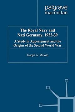 portada The Royal Navy and Nazi Germany, 1933–39: A Study in Appeasement and the Origins of the Second World war (Studies in Military and Strategic History) (in English)