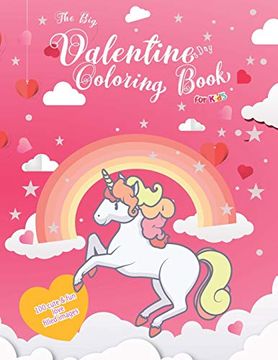 portada The big Valentine's day Coloring Book for Kids: Kawaii Animals 100 Cute & fan Love Filled Jumbo Images for Girls | Preschool Toddlers | Children Ages. Cover Design (Valentines Gift for Kids) (en Inglés)