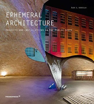 portada Ephemeral Architecture: Projects and Installations in the Public Space