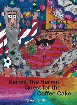 portada Kermit the Hermit: Quest for the Coffee Cake (en Inglés)