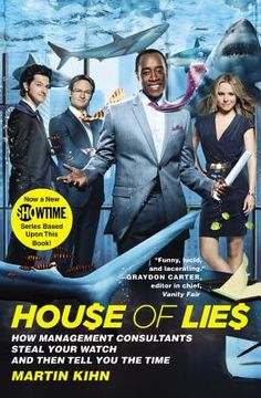 portada house of lies: how management consultants steal your watch and then tell you the time