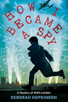 portada How i Became a Spy: A Mystery of Wwii London (in English)