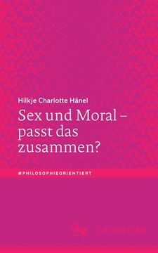 portada Sex Und Moral - Passt Das Zusammen? (en Alemán)