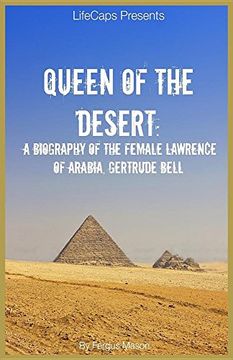 portada Queen of the Desert: A Biography of the Female Lawrence of Arabia, Gertrude Bell (en Inglés)