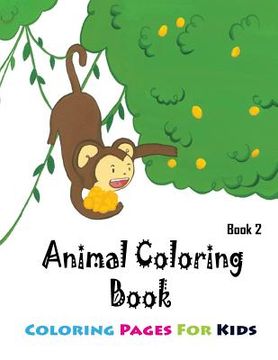 portada Coloring Pages For Kids Animals Coloring Book 2: Coloring Books for Kids (in English)