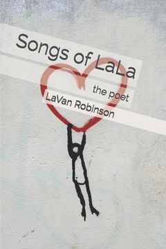 Songs of LaLa: The Poet (en Inglés)