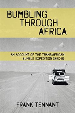 portada Bumbling Through Africa: An Account of the Trans-African Bumble Expedition 1960-61 (en Inglés)