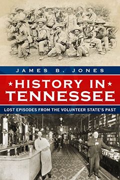 portada History in Tennessee: Lost Episodes From the Volunteer State's Past (in English)