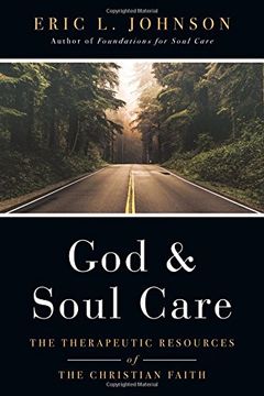 portada God and Soul Care: The Therapeutic Resources of the Christian Faith