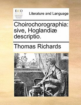 portada Choirochorographia: Sive, Hoglandiæ Descriptio. (en Latin)