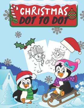 Christmas Dot To Dot: Perfect Gift For Toddlers & Children (en Inglés)