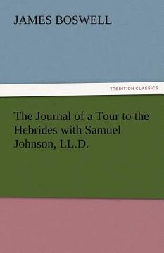 portada the journal of a tour to the hebrides with samuel johnson, ll.d. (en Inglés)
