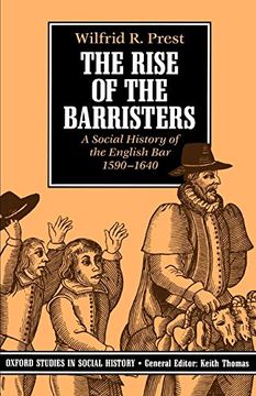 portada The Rise of the Barristers: A Social History of the English Bar, 1590-1640 (Oxford Studies in Social History) (in English)
