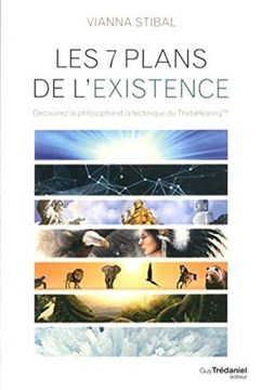 Les 7 Plans de L'existence (en Francés)