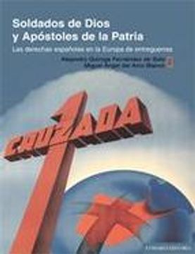 Soldados de dios y apostoloes de lapatria (in Spanish)