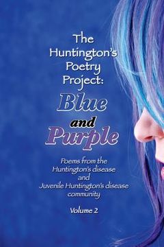 portada Blue and Purple: Poems from the Huntington's and Juvenile Huntington's Disease Community: Volume 2 (en Inglés)